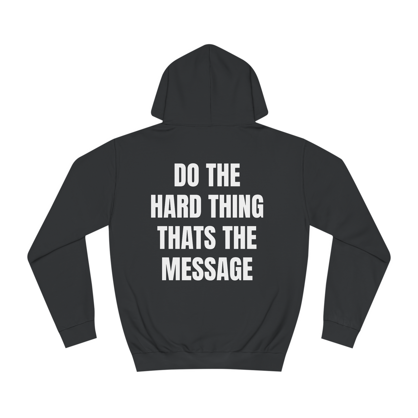 Do the Hard Thing Hoodie