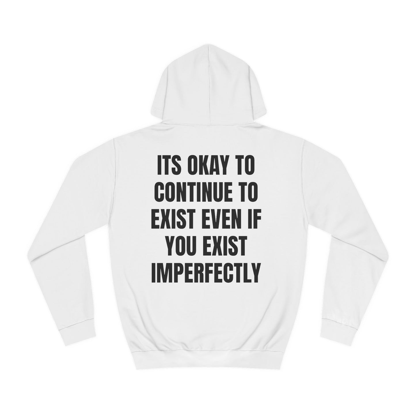 Its Okay To Exist Hoodie