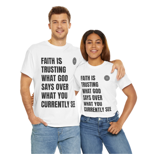 Faith is Trusting Tee