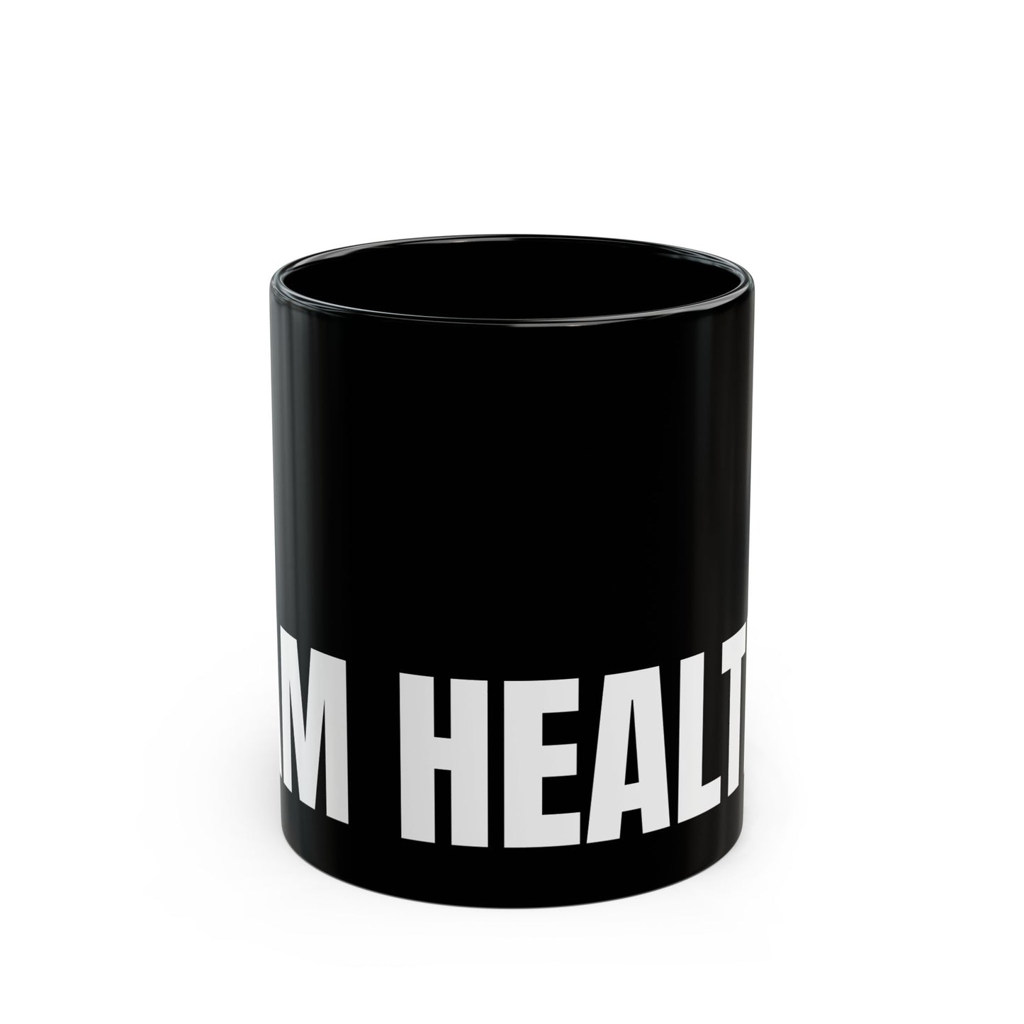 I am Healthy Mug