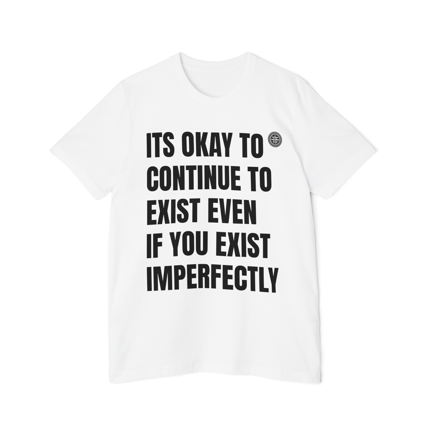 Its Okay to Exist Tee