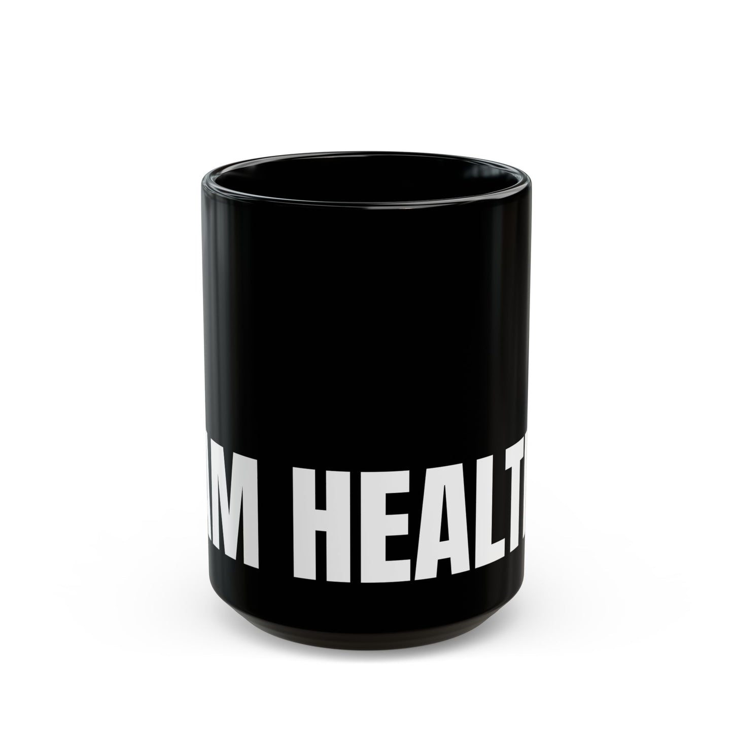 I am Healthy Mug