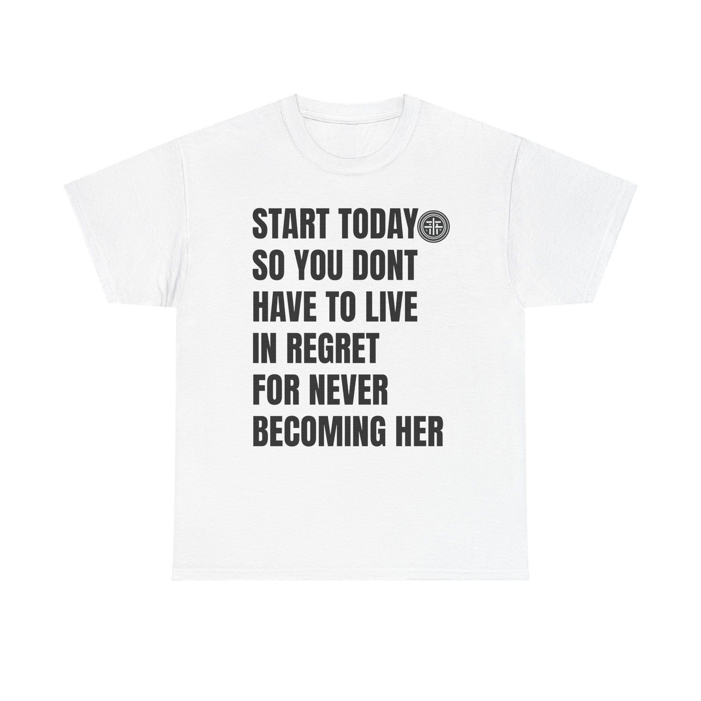 Start Today Tee