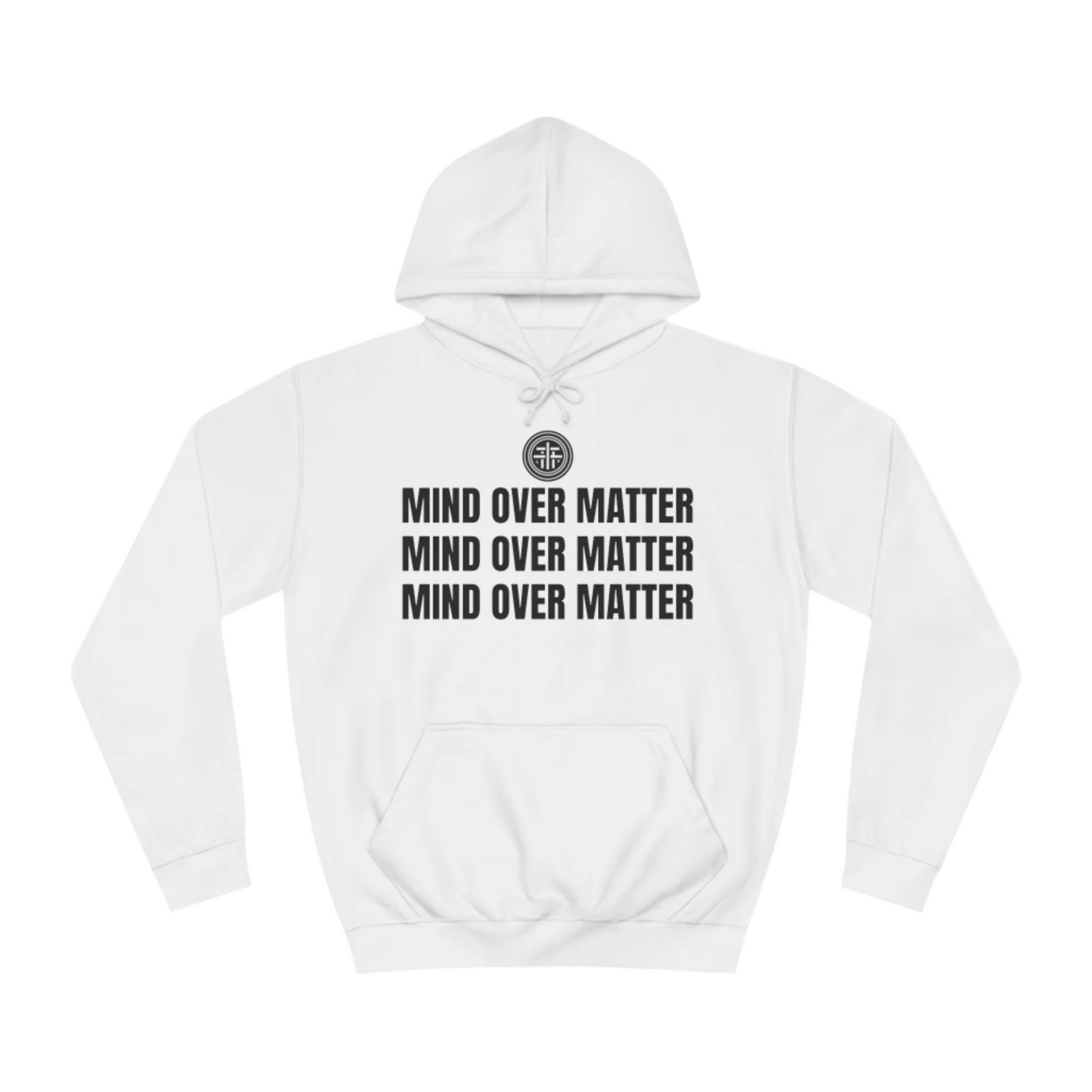 Mind Over Matter Hoodie