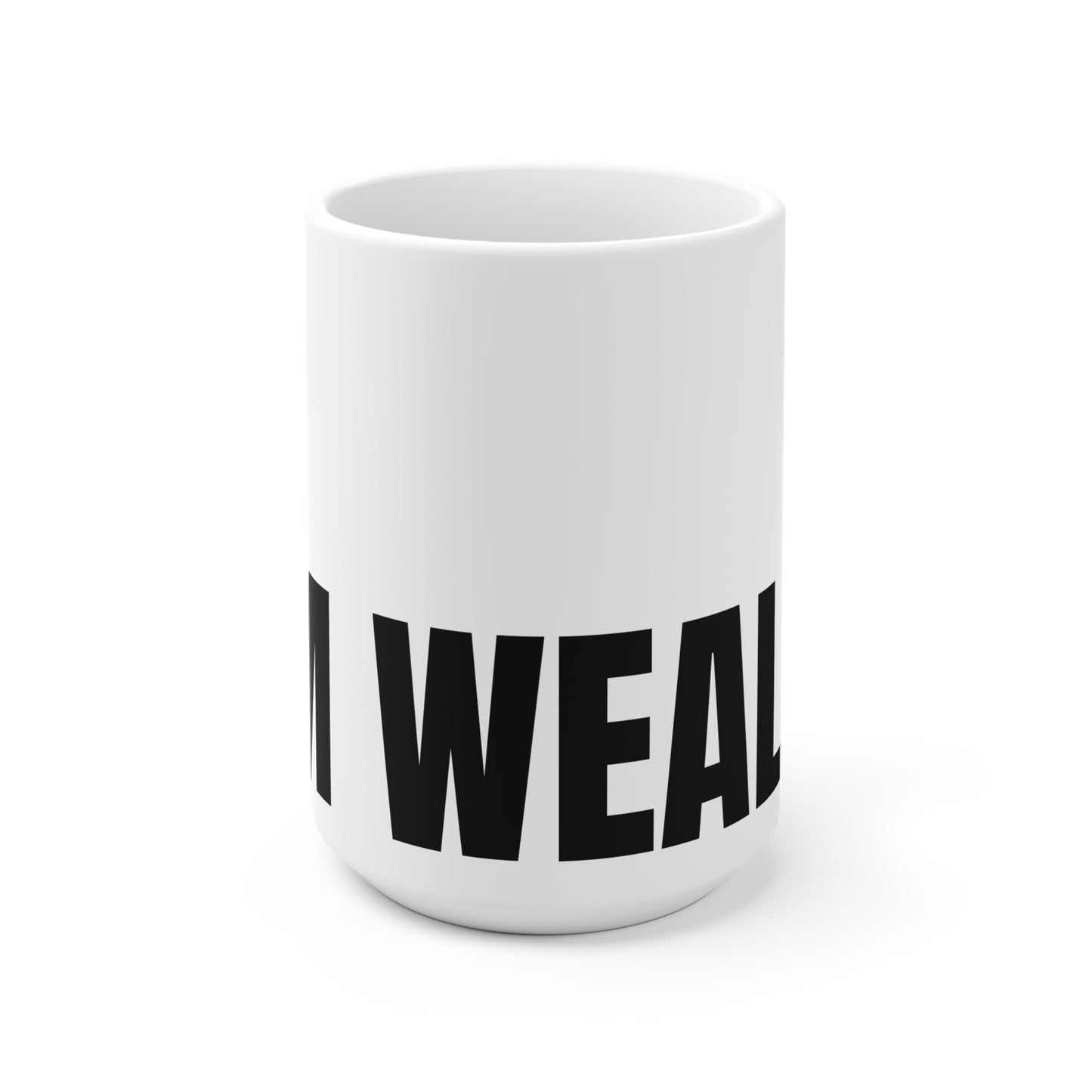 I am Wealthy Mug