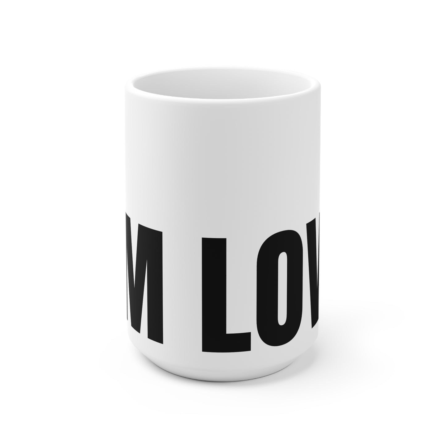 I am Loved Mug