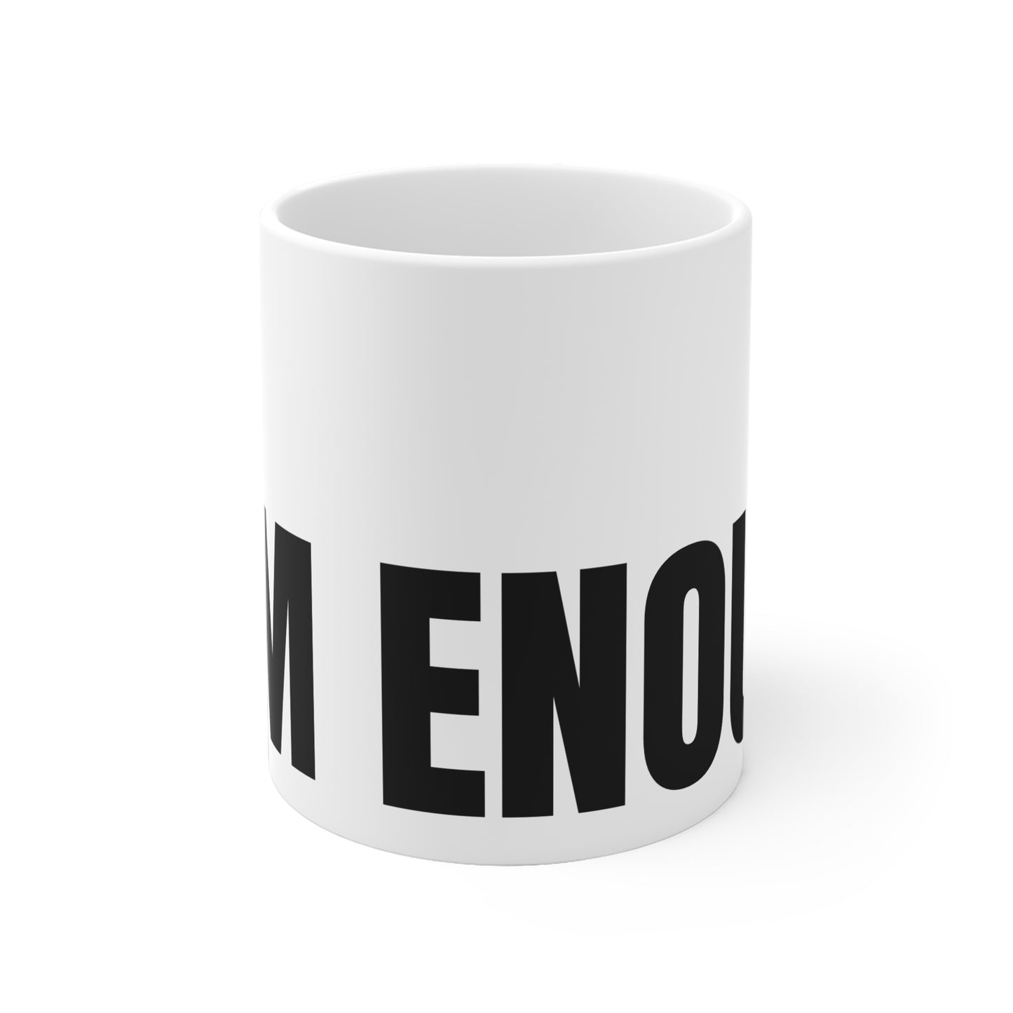 I am Enough Mug