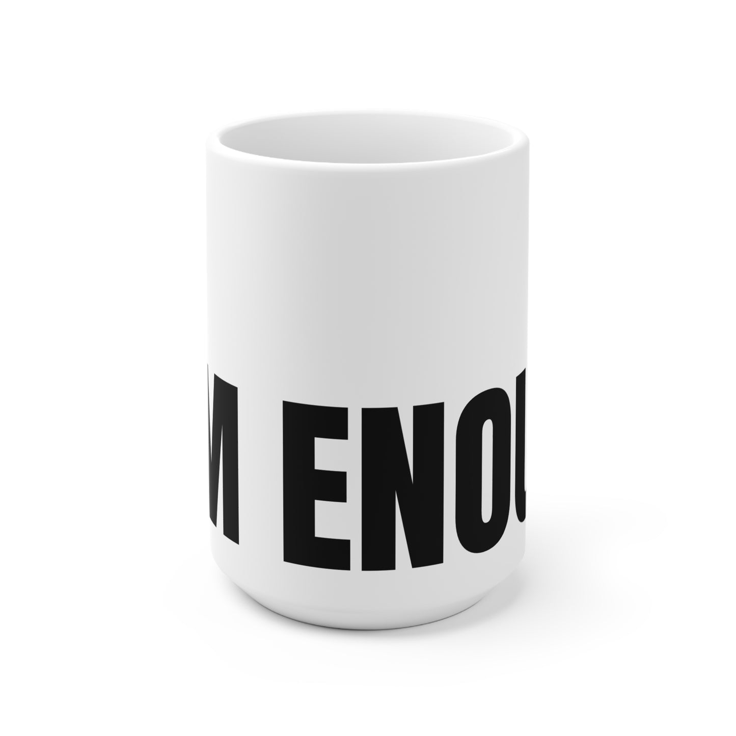 I am Enough Mug