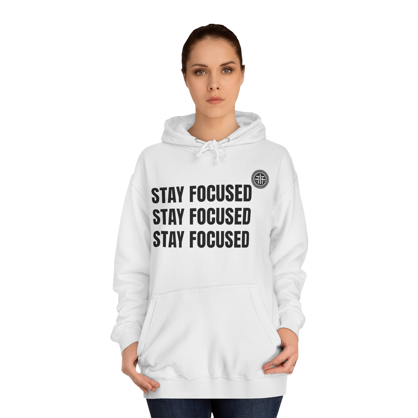 Stay Focused Hoodie