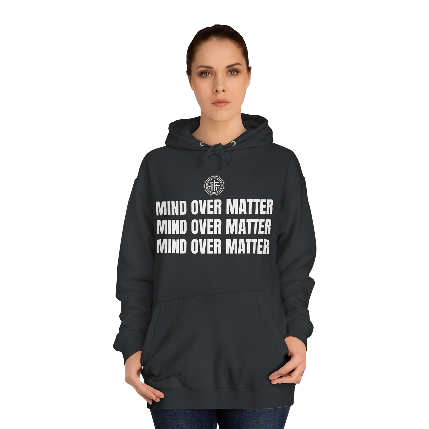 Mind Over Matter Hoodie