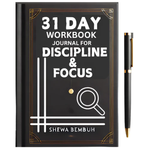 31 Day Workbook Journal for Discipline & Focus